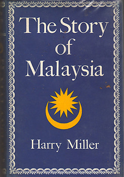 The Story of Malaysia - Harry Miller