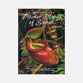 A Pocket Guide: Pitcher Plants of Sarawak - Charles Clarke