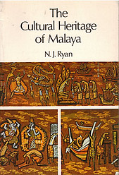 The Cultural Heritage of Malaya - NJ Ryan