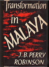 Transformation in Malaya - JB Perry Robinson