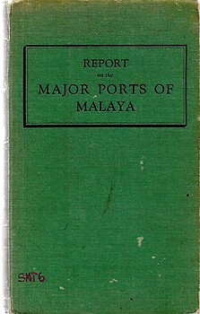 Report on the Major Ports of Malaya - DF Allen