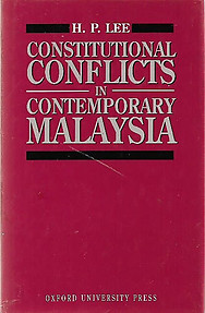 Constitutional Conflicts in Contemporary Malaysia - H. P. Lee