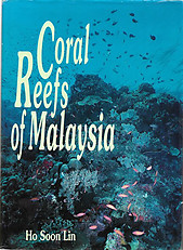 Coral Reefs of Malaysia - Ho Soon Lin