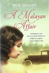 A Malayan Affair - Rob Holley