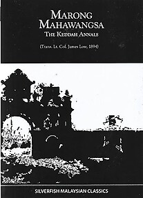 Marong Mahawangsa: The Kedah Annals - James Low (trans)