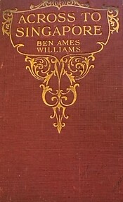 Across to Singapore: All the Brothers Were Valiant - Ben Ames Williams