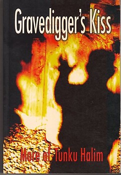 Gravedigger's Kiss - Tunku Halim