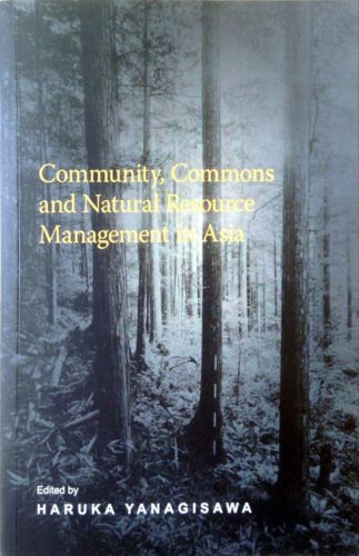 Community, Commons and Natural Resource Management in Asia - Haruka Yanagisawa