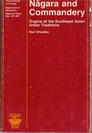 Nagara and Commandery: Origins of the Southeast Asian Urban Traditions --- Anthony Lamb, Januarius Gobilik, Marina Ardiyani & Axel Dalberg Poulsen
