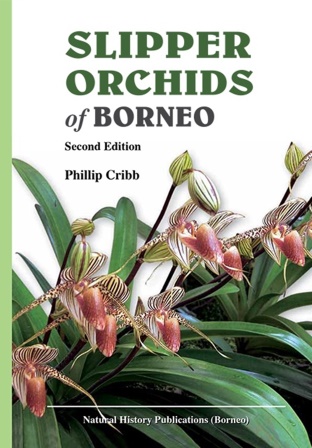 Slipper Orchids of Borneo - Phillip Cribb
