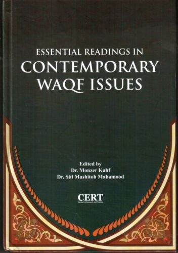 Essential Readings in Contemporary Waqf Issues - Monzer Kahf & Siti Mashitoh