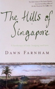The Hills of Singapore - Dawn Farnham