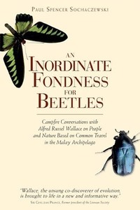 An Inordinate Fondness for Beetles - Paul Spencer Sochaczewski