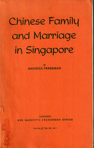 Chinese Family and Marriage in Singapore _ Maurice Freedman