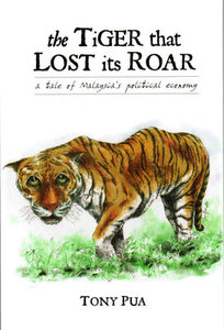 The Tiger That Lost Its Roar - Tony Pua