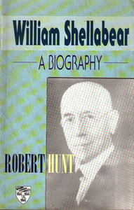 William Shellabear: A Biography - Robert Hunt