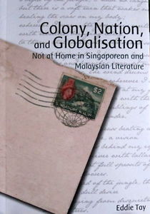 Colony, Nation and Globalisation - Eddie Tay