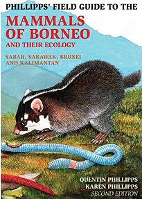 Phillipps' Field Guide to the Mammals of Borneo - Quentin Phillipps