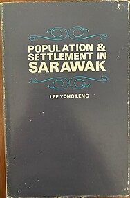 Population & Settlement in Sarawak - Lee Yong Leng
