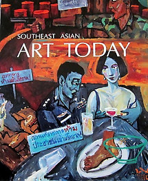 Southeast Asian Art today -  Joyce Van Fenema (ed)