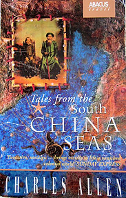 Tales From the South China Seas - Charles Allen (ed)