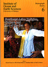 Southeast Asian Religion, Culture and Art of the Sea - Hanafi Hussin & Others