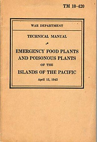 Technical Manual: Emergency Food Plants and Poisonous Plants of the Islands of the Pacific - War Department