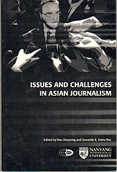 Critical Issues and Challenges in Asian Journalism - Hao Xiaoming & SK Datta-Ray