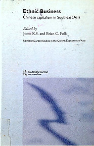 Ethnic Business Chinese Capitalism in Southeast Asia - K.S. Jomo & B.C. Folk (eds)