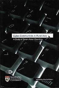 Cyber Communities in Rural Asia A Study of Seven Asian Countries - Kavita Karan
