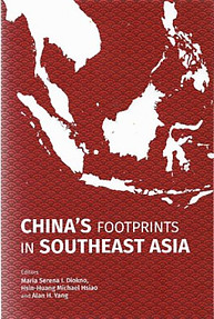 China's Footprints in Southeast Asia - Maria Serena I Diokno & Others (eds)