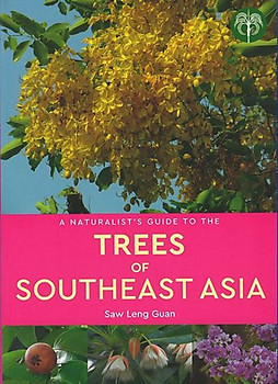 A Naturalist's Guide to the Trees of Southeast Asia - Saw Leng Guan