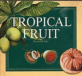Tropical Fruit - Desmond Tate