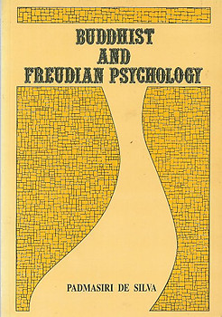Buddhist and Freudian Psychology - Padmasiri De Silva