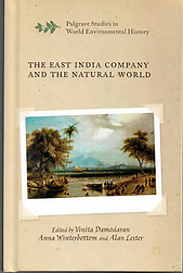 The East India Company and the Natural World - Vinita Damodaran & Others (eds)