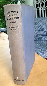 Pirates of the Eastern Seas (1618-1723) - Charles Grey