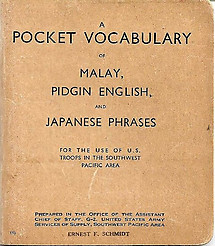 A Pocket Vocabulary of Malay Pidgin, English and Japanese Phrases - United States Army