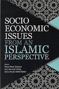 Socio-Economic Issues from an Islamic Perspective - Roza Hazli Zakaria & Others (eds)