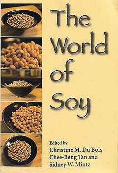 The World of Soy - Christine M Dubois & Others (eds)