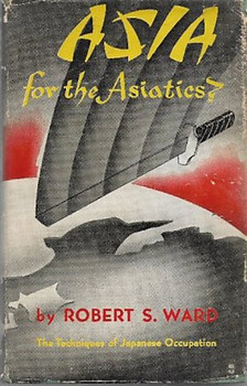 Asia for the Asiatics? - Robert S Ward