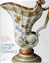 Chinese Export Ceramics - Rose Kerr