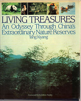 Living Treasures: An Oddyssey Through China's Extraordinary Nature Reserves