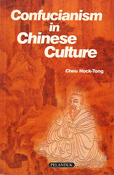 Confucianism in Chinese Culture - Cheu Hock-Tong (ed)