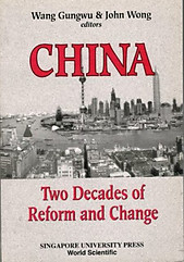 China: Two Decades of Reform and Change - Wang Gungwu & John Wong (eds)