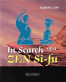In Search of a Zen Si-Fu - Albert Low