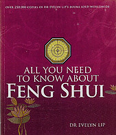 All You Need to Know About Feng Shui - Evelyn Lip