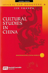 Cultural Studies in China - Tao Dongfeng & Jin Yuanpu (eds)