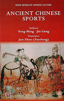 Ancient Chinese Sports - Yong Ming & Jin Gang