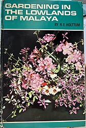 Gardening in The Lowlands of Malaya - RE Holttum