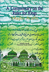 A Commentary on The Rules for Kings (Majlis Aceh) - Yahaya Jusoh & Kamarul Azmi